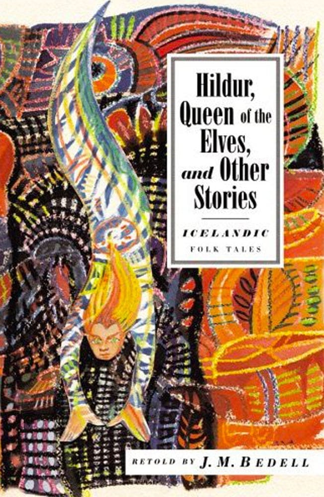 Hildur, Queen of the Elves and Other Stories