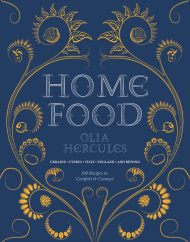 Home Food: 100 Recipes to Comfort and Connect